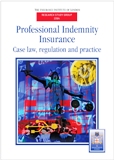 Professional Indemnity Insurance - case law, regulation and practice *PRICE REDUCTION*