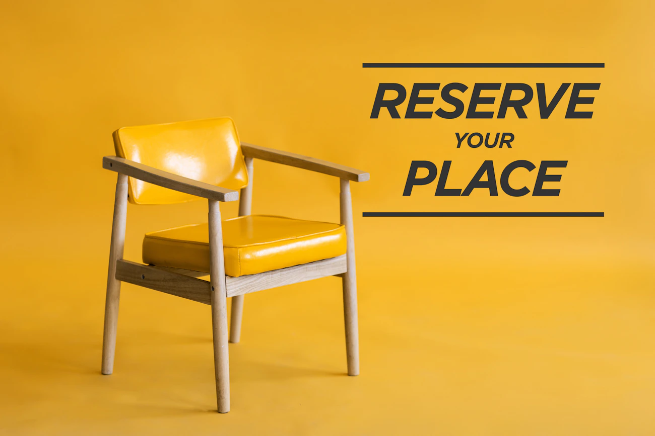 Reserve your place
